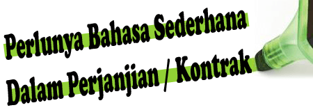 5 Alasan Perlunya Bahasa Sederhana Dalam Suatu Perjanjian / Kontrak_1